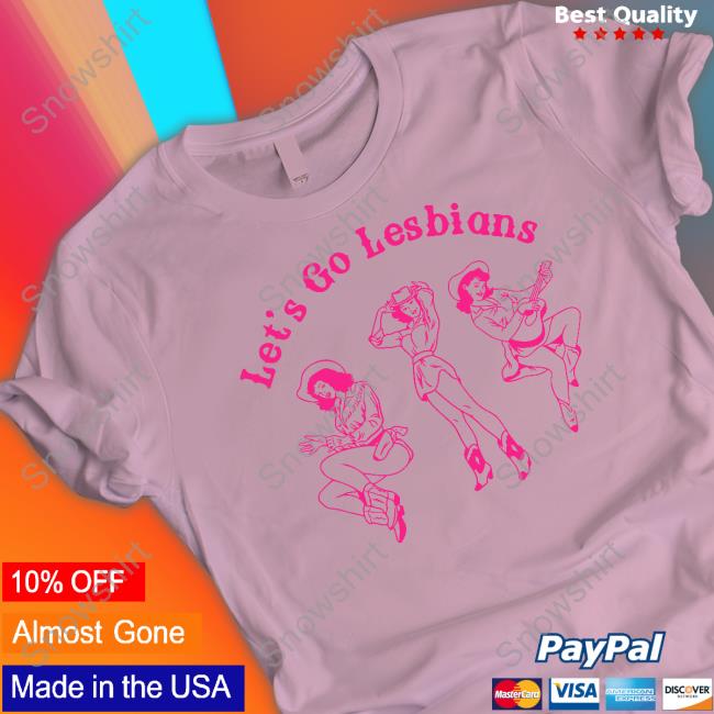 Let's Go Lesbians Tee Let's Go Lesbians Tee Shirt Lesbianfashionadvice