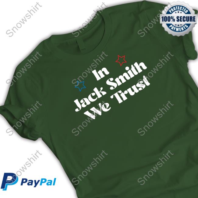 Official In Jack Smith We Trust Shirts Emily Winston In Jack Smith We Trust Shirt