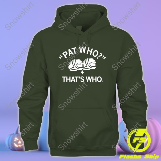 Pat Who That's Who Shirt Pat Who That's Who Liv Lvii T Shirt
