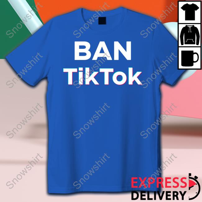 Ban Tiktok Shirts