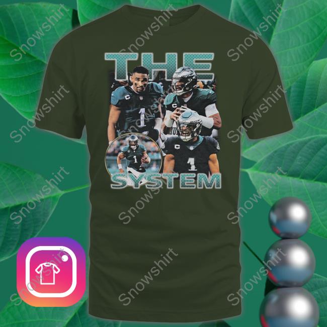 Jalen Hurts The System T-Shirt Jalen Hurts The System Shirts