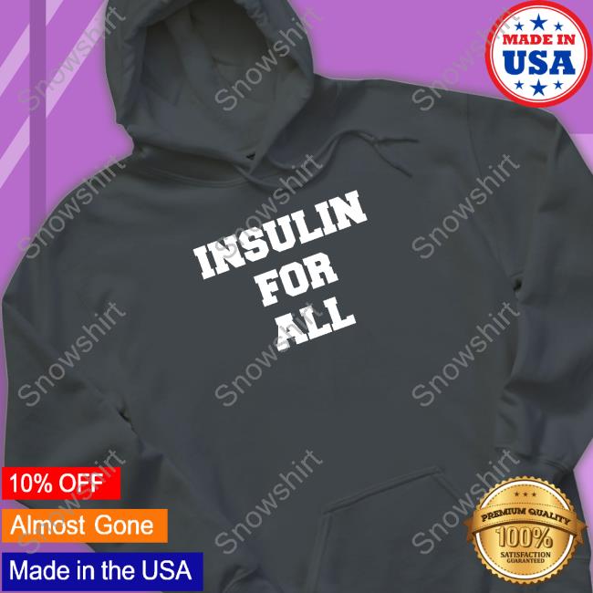 Official Insulin For All Shirts
