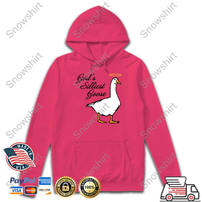 God's Silliest Goose T Shirts