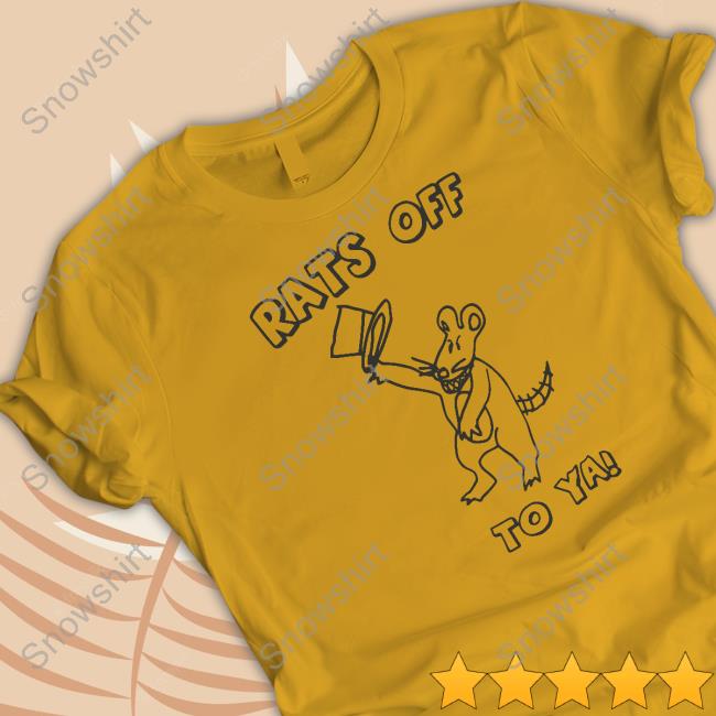 Tim And Eric Rats Off To Ya Shirt