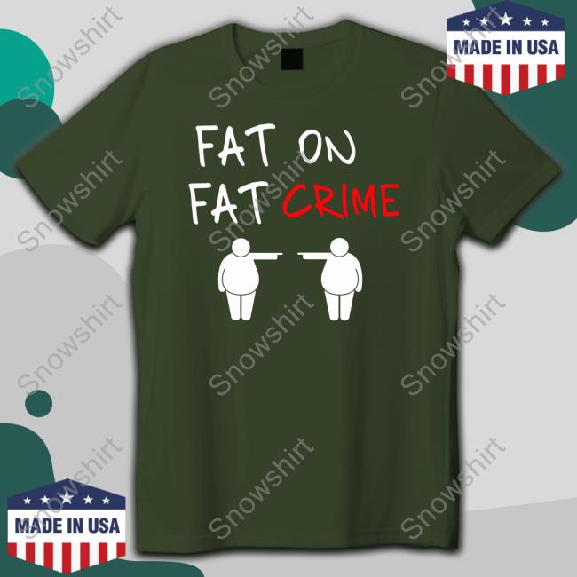 Ytunderground Fat On Fat Crime Tee Fat On Fat Crime Hoodie Ytunderground