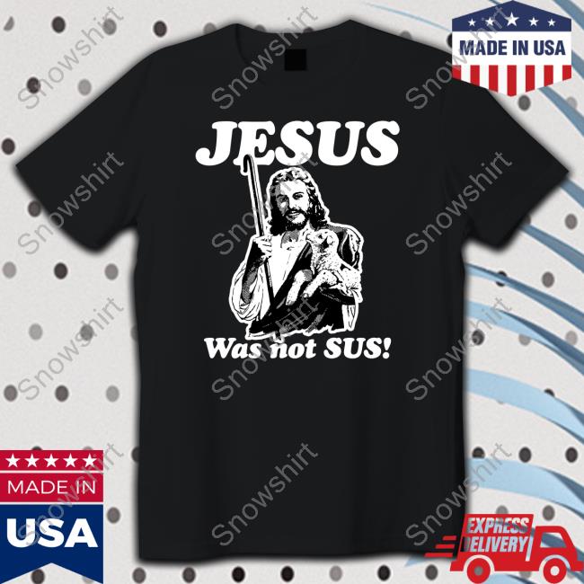 Jesus Was Not Sus Hoodie