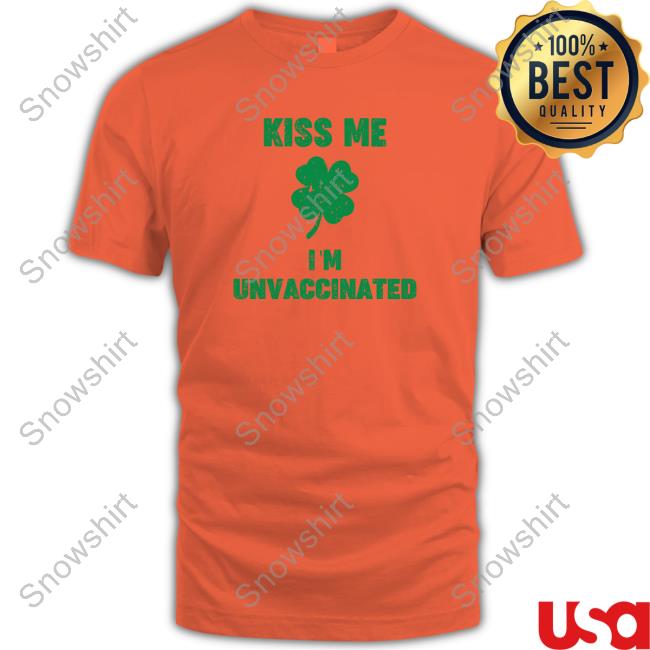 Official Ultra MAGA Kimberly Kiss Me I'm Unvaccinated Shirts Official Kiss Me I'm Unvaccinated Hoodie