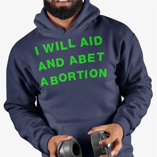 Meredith Salenger I Will Aid And Abet Abortion T Shirt