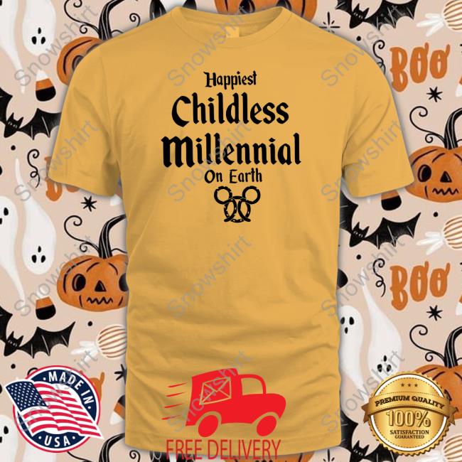 Official Happiest Childless Milennial On Earth Shirt