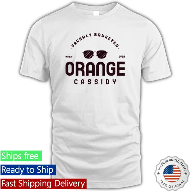 Official Aew Orange Cassidy Freshly Squeezed TShirts Aew Orange Cassidy Freshly Squeezed TShirts