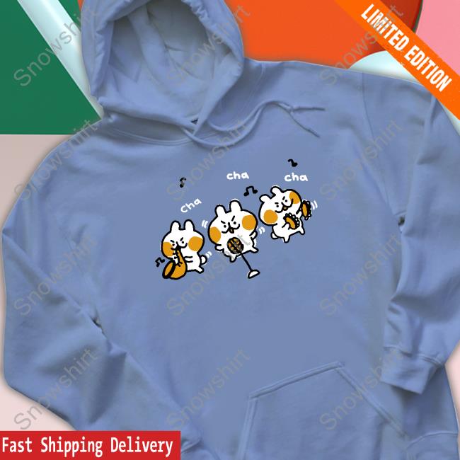 Official Liliuhms Cha Cha Cha Shirt Liliuhms Cha Cha Cha Hoodie