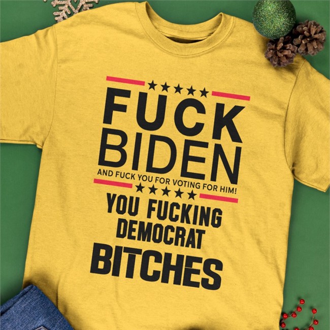 Fuck Biden And Fuck You For Voting For Him You Fucking Democrat Bitches Tank Top Matt Jones Fuck Biden And Fuck You For Voting For Him You Fucking Democrat Bitches Sweatshirt Kentucky