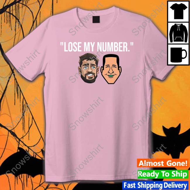 Adam Schefter And Aaron Rodgers Lose My Number Shirts Lose My Number Shirt