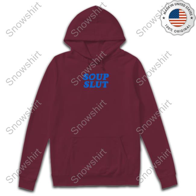 Soup Slut Tee Shirt