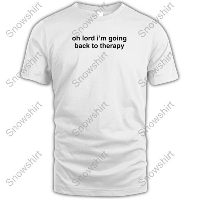 Maisie Peters Oh Lord I'm Going Back To Therapy Shirt
