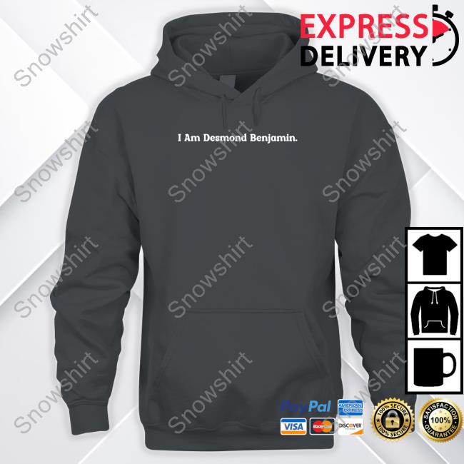 Desmond Benjamin Merch I Am Desmond Benjamin Shirts