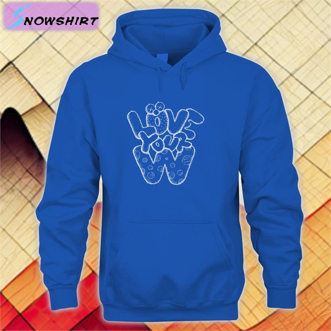 Love Your W Sweatshirt Thehobiprint Love Your W T-Shirt Thehobiprint