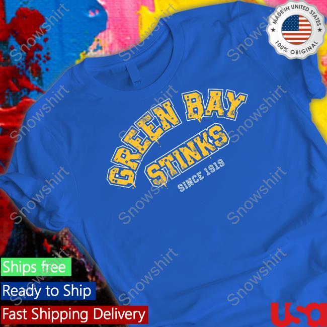 Sotastick Green Bay Stinks Since 1919 T Hoodie John Randle Official Green Bay Stinks Since 1919 T Hoodie