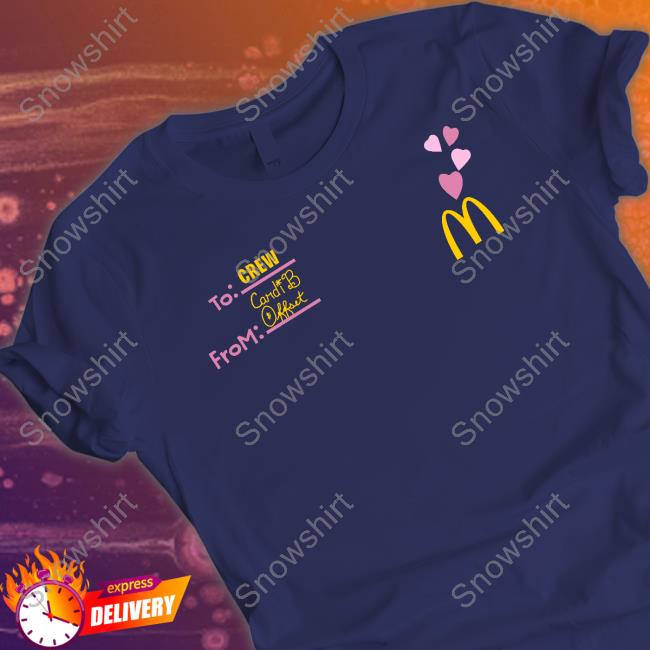 Mcdonald's To Crew From Cardi B Offset Long Sleeve T Shirt Cardi B Updates