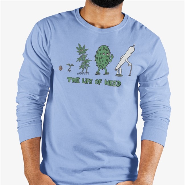 The Life Of Weed Long Sleeve T Shirt The Life Of Weed Tee Shirt Writeweed