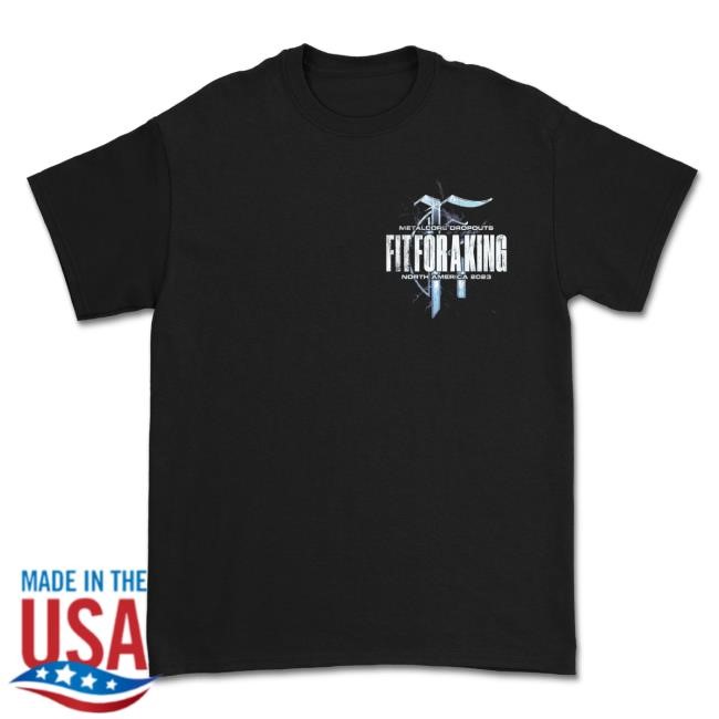 Fit For A King Metalcore Dropouts Tour Shirts