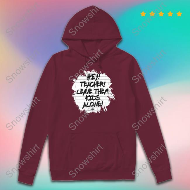 Leave Them Kids Alone Tee Leave Them Kids Alone Tee Shirt