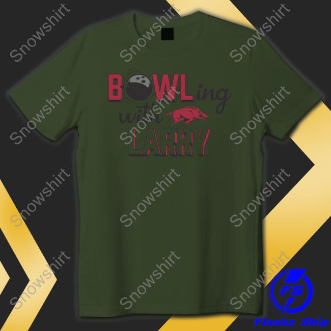 Official ARKANSAS RAZORBACKS BOWLING WITH LARRY Shirts