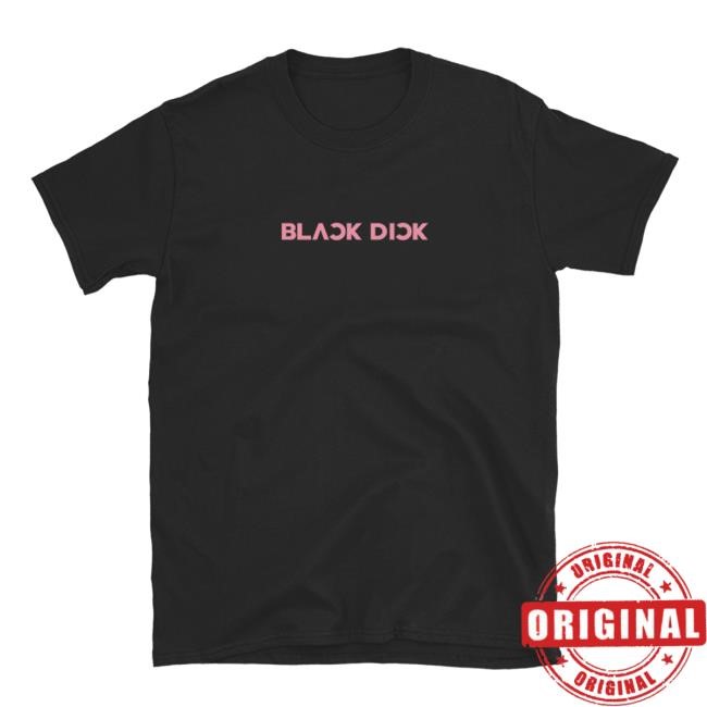 Blackpink Black Dick Logo New Shirt