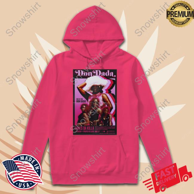 Official She Is The Don Dada Cakes Da Killa Shirt Don Dada Cakes Da Killa Hoodie