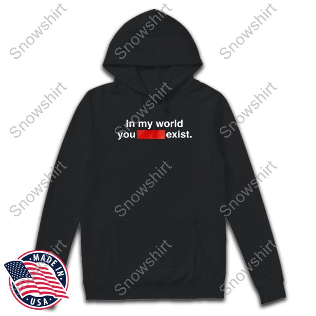Dominicfike In My World You Don't Exist T Shirts