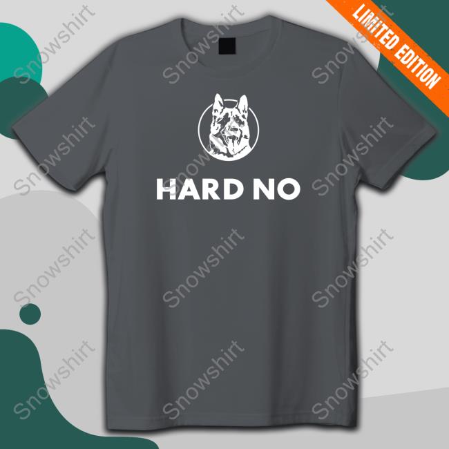 Hard No Crewneck Sweatshirt