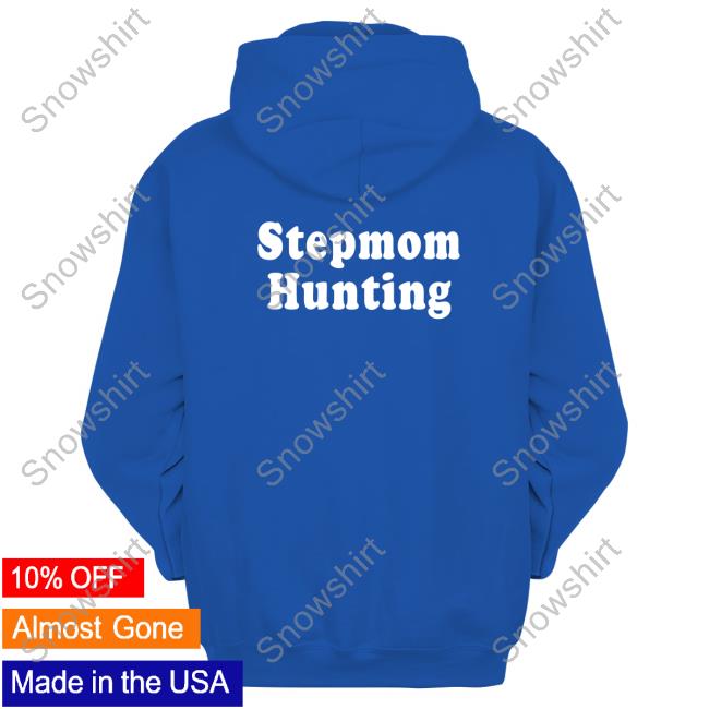 Stepmom Hunting Shirt Berry Bloodberry Tart Stepmom Hunting T Shirt Berry Bloodberry Tart