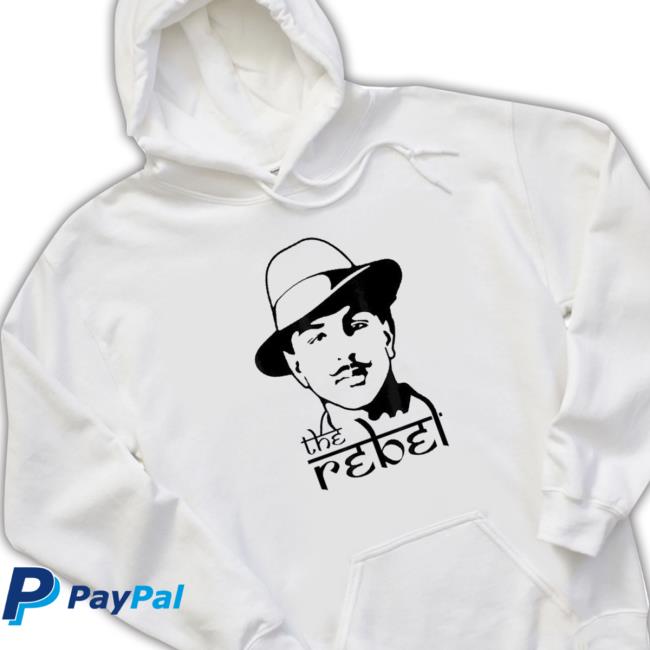 Official Design Bhagat Singh The Rebel Indian Freedom Fighter Hooded Sweatshirt Design Bhagat Singh The Rebel Indian Freedom Fighter Hooded Sweatshirt