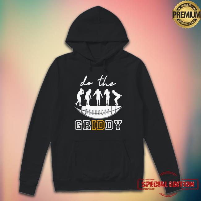 do The Griddy Griddy Football Tee Shirt Official do The Griddy Griddy Football Sweatshirt