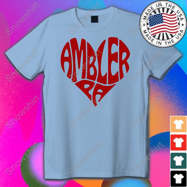 Ambler PA T Shirt Ambler PA Tee Shirt