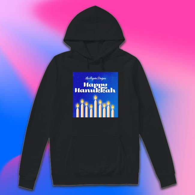 Awesome happy Hanukkah Los Angeles Dodgers Hooded Sweatshirt Official Awesome happy Hanukkah Los Angeles Dodgers Hooded Sweatshirt