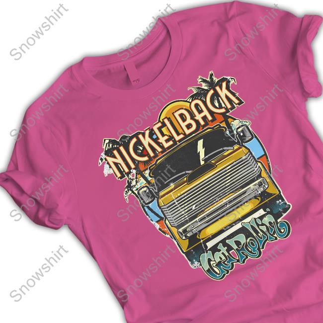 Official Nickelback Get Rollin' Tee Nickelback Merch Get Rollin' Crewneck Sweatshirt