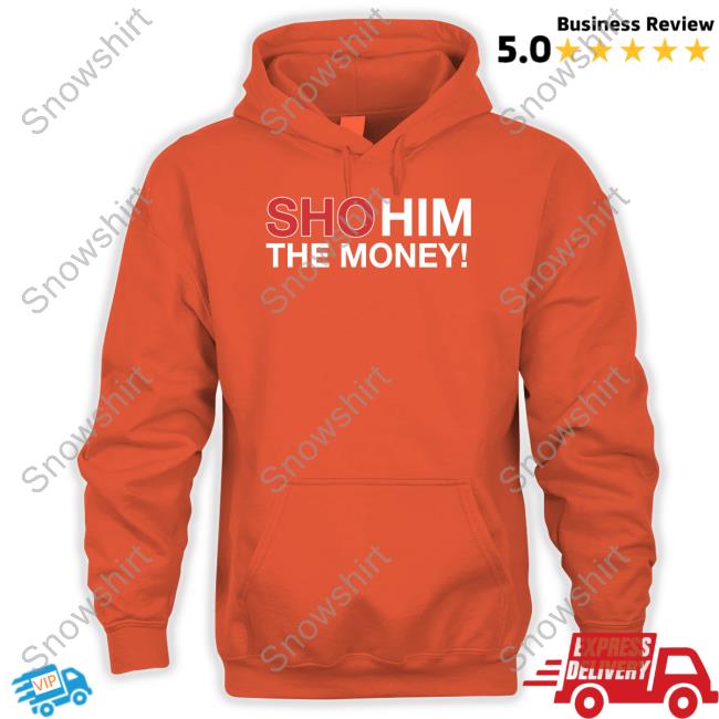 Waddleand Silvy Sho Him The Money Shirt Official Obvious Shirts Shop Sho Him The Money Shirt Waddleand Silvy