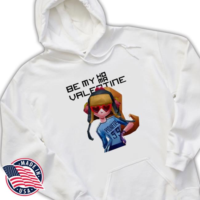 Be my homa Valentine Long Sleeve Tee