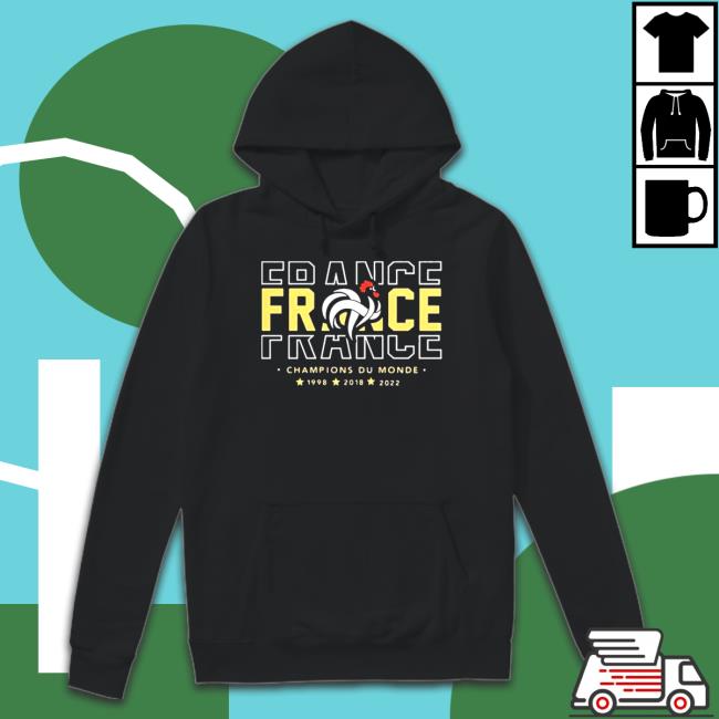 Official France Champions World Cup 2022 Hooded Sweatshirt France Champions World Cup 2022 Shirt