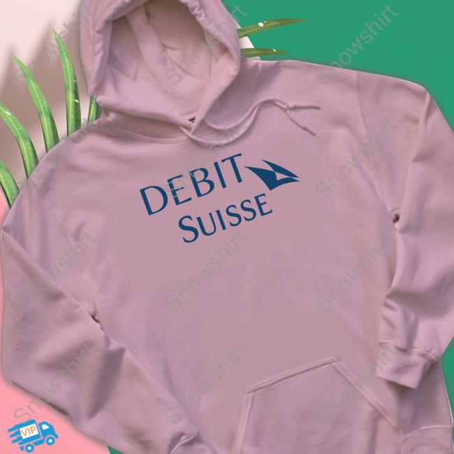 Debit Suise Shirt Credit Suisse Debit Suise T-Shirt Wall Street Memes