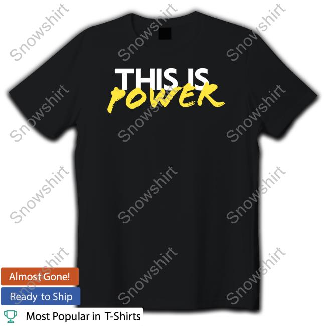 Official Naacp Store This Is Power Shirt