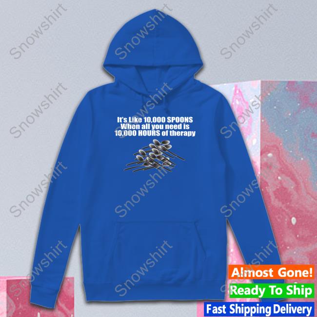 10,000 Spoons Limited Edition Black Shirts 10,000 Spoons TShirts Shirts That Go Hard