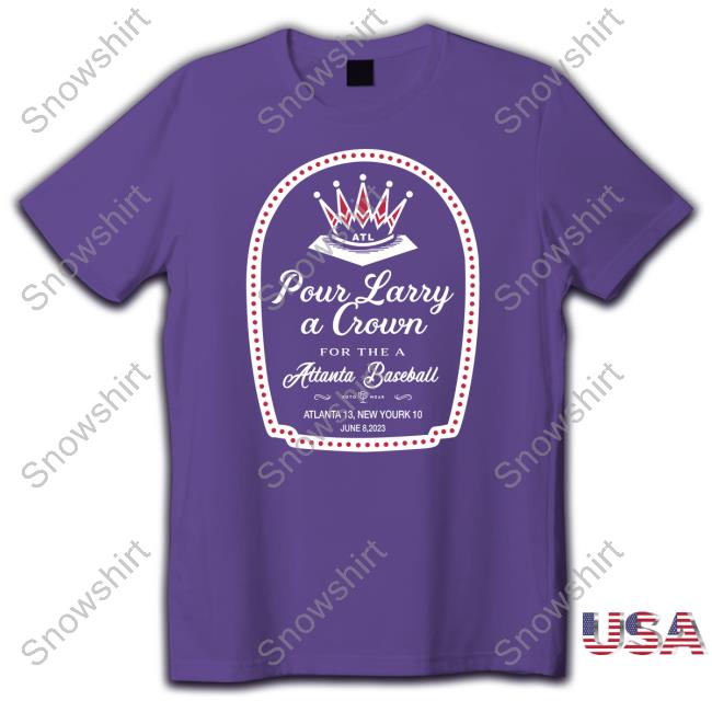 Official Pour Larry A Crown T Shirts