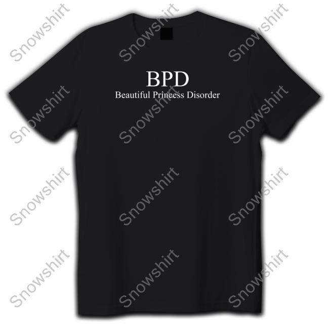 Beautiful Princess Disorder Shirts
