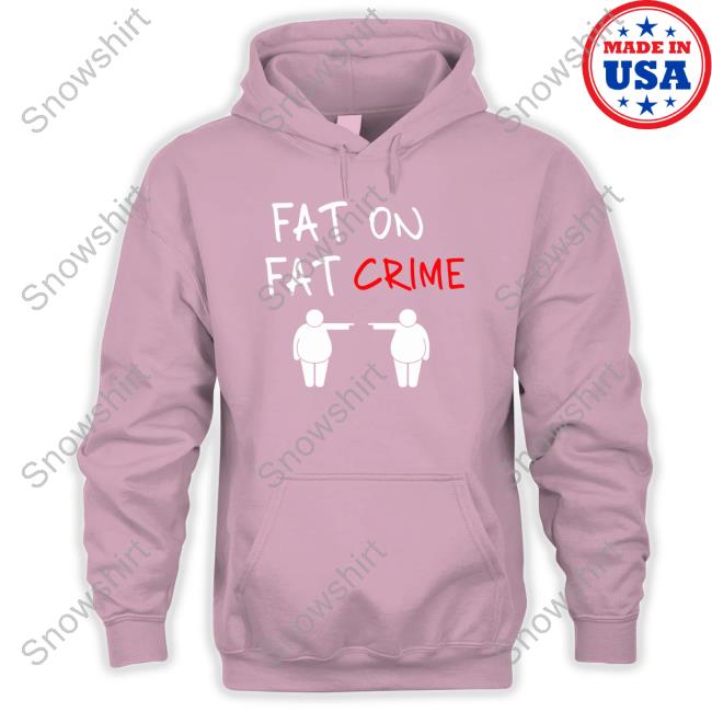 Ytunderground Fat On Fat Crime Tee Fat On Fat Crime Long Sleeve Tee Ytunderground