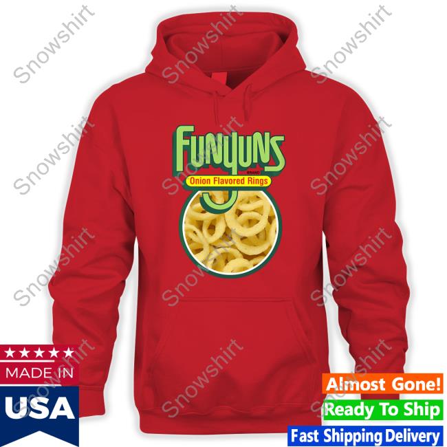 Official Funyuns Onion Flavored Ring Snacks Shirt Jjasshole Funyuns Onion Flavored Ring Snacks