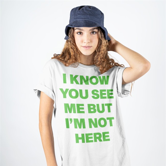 Shopbabes Merch Ciera Rogers I Know You See Me But I'm Not Here Leave A Message Shirt