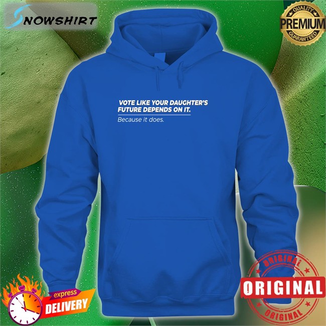 Vote Like Your Daughter's Future Depends On It Because It Does T-Shirt Black Bettemidler Vote Like Your Daughter's Future Depends On It Because It Does T Shirt Black Bettemidler