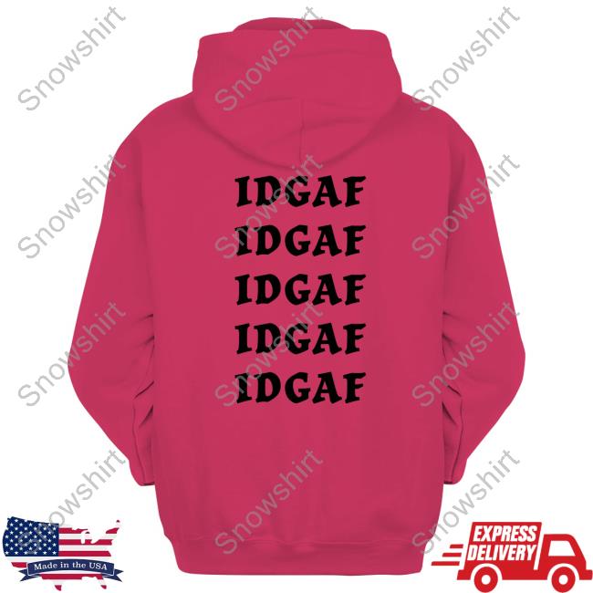 IDGAF Middle Finger Hoody Sadie Crowell Merch IDGAF Middle Finger T-Shirt